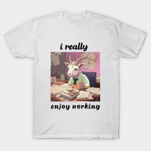 funny goat sitting at work enjoy working T-Shirt